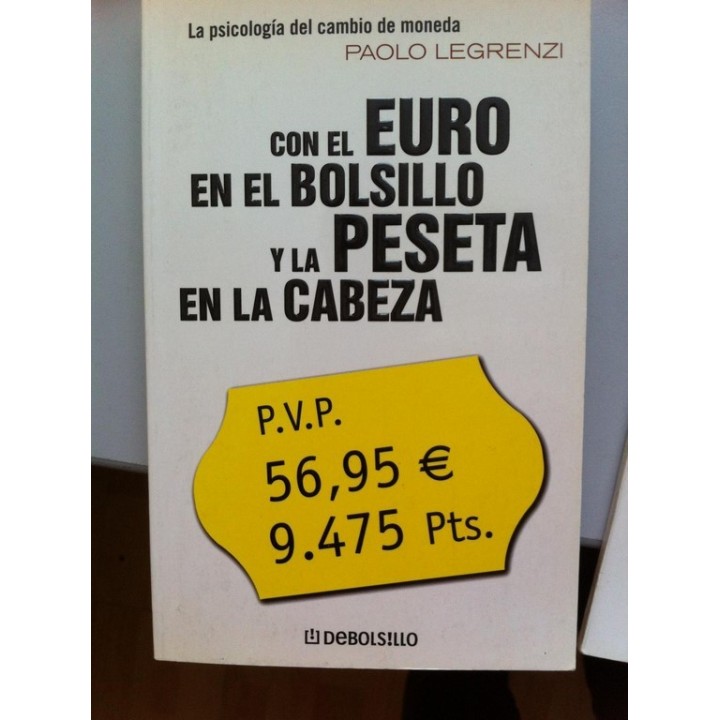 Con el euro en el bolsillo y la peseta en la cabeza